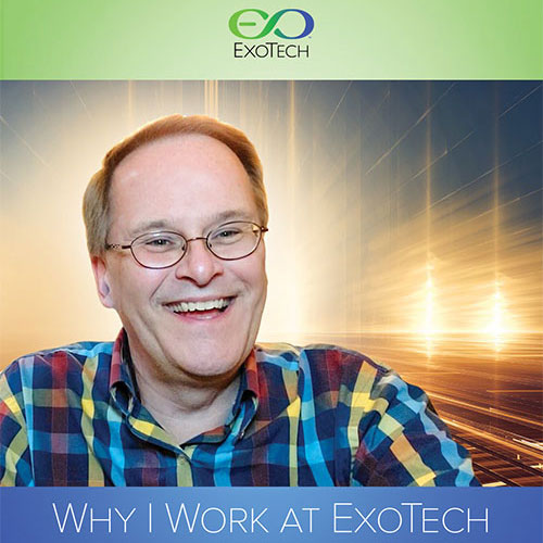 Why I Work at ExoTech - Jeff Buhrt